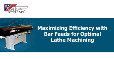 Maximize Efficiency with ATS Systems Bar Feeder